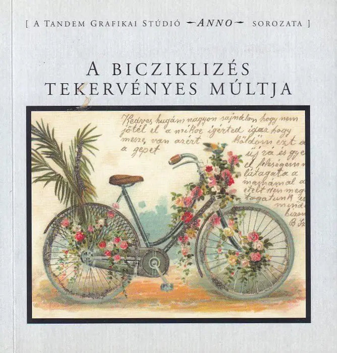 A biciklizés tekervényes múltja - Oskola Antikvárium