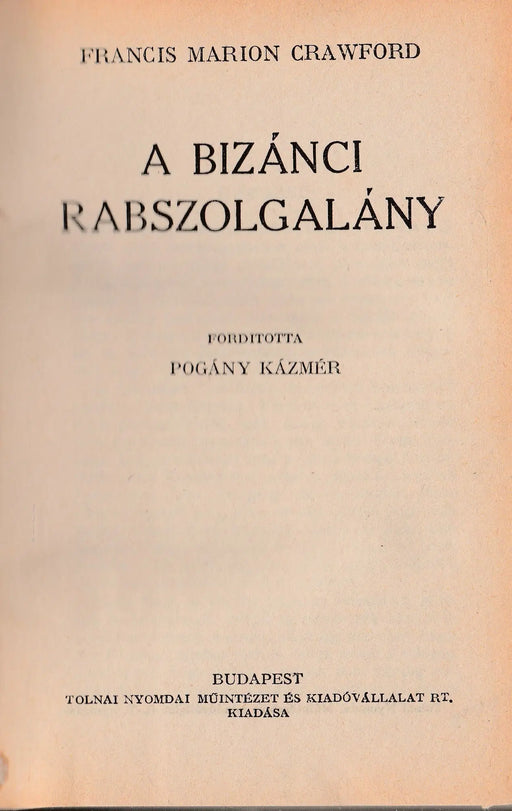 A bizánci rabszolgalány - Oskola Antikvárium