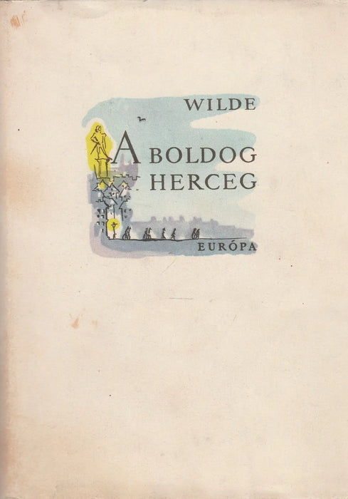 A boldog herceg - Oskola Antikvárium
