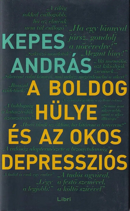 A boldog hülye és az okos depressziós - Oskola Antikvárium