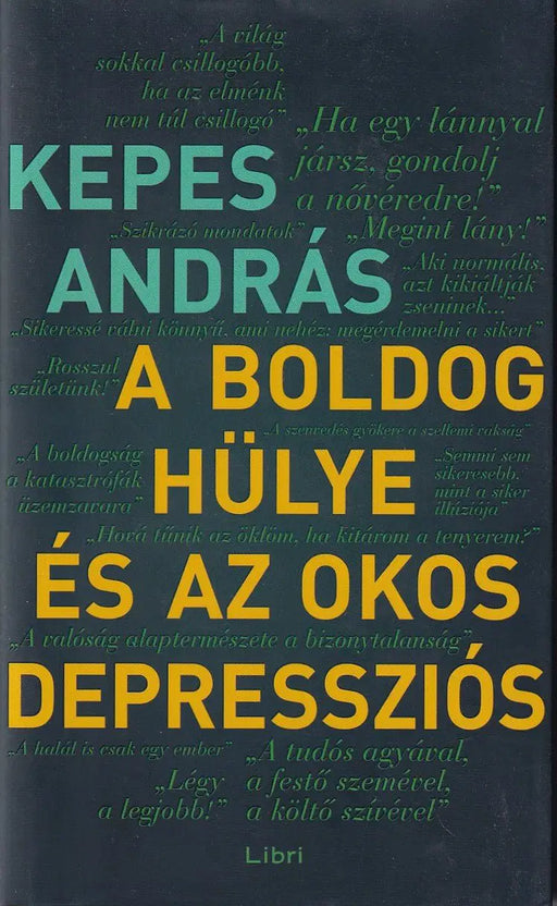 A boldog hülye és az okos depressziós - Oskola Antikvárium
