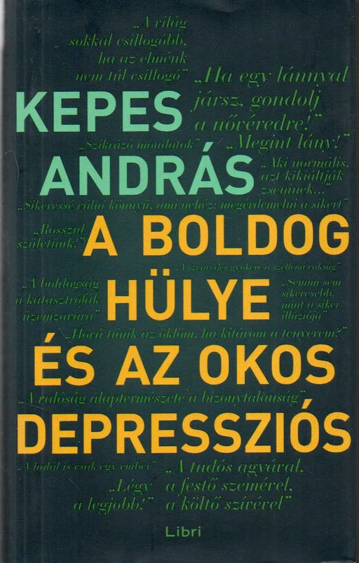 A boldog hülye és az okos depressziós - Oskola Antikvárium