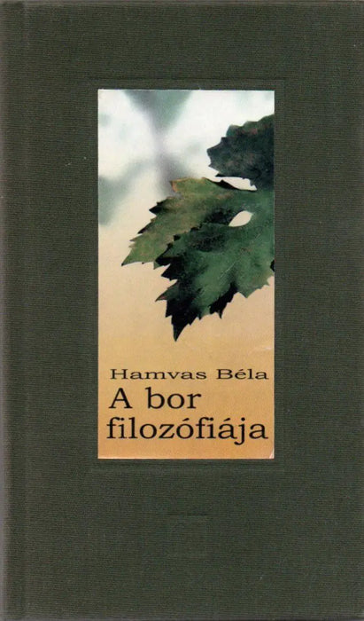 A bor filozófiája - Oskola Antikvárium