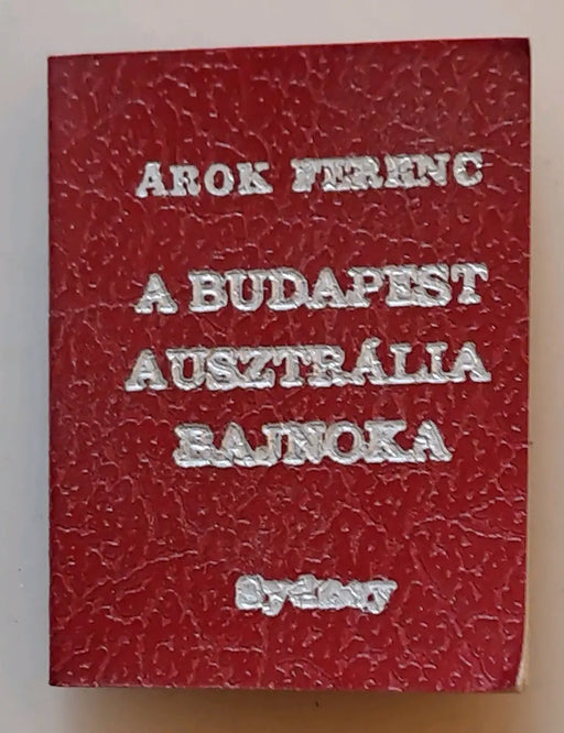 A Budapest - Ausztrália bajnoka - Oskola Antikvárium