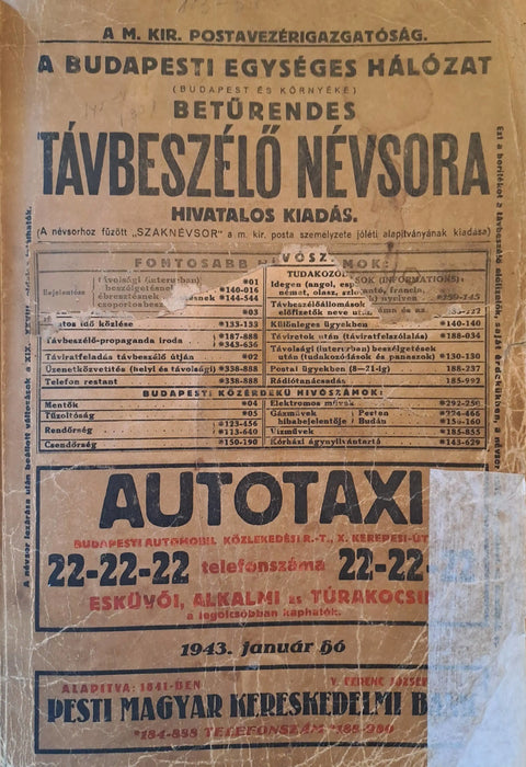 A budapesti egységes hálózat (Budapest és környéke) betűrendes távbeszélő névsora és szaknévsora 1943 - Oskola Antikvárium