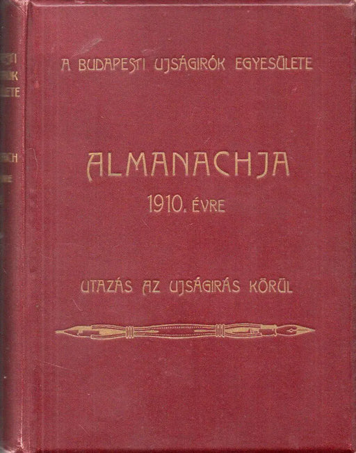 A Budapesti Újságírók Egyesülete 1910 - ik évi almanachja - Oskola Antikvárium