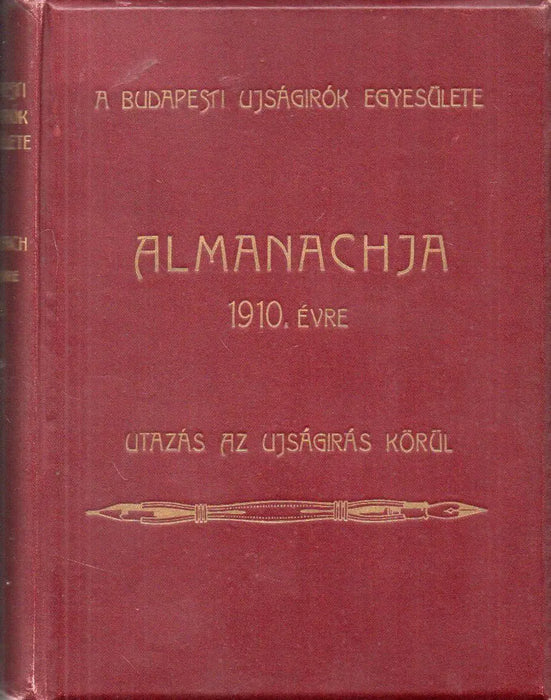 A Budapesti Újságírók Egyesülete 1910 - ik évi almanachja - Oskola Antikvárium