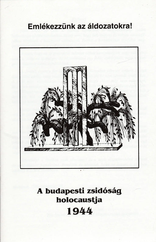A budapesti zsidóság holocaustja 1944 - Oskola Antikvárium