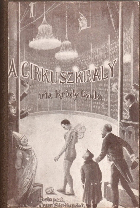 A cirkusz - király - Oskola Antikvárium