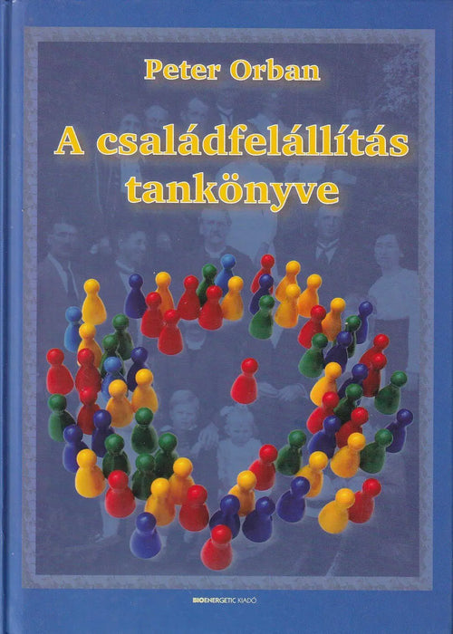 A családfelállítás tankönyve - Oskola Antikvárium