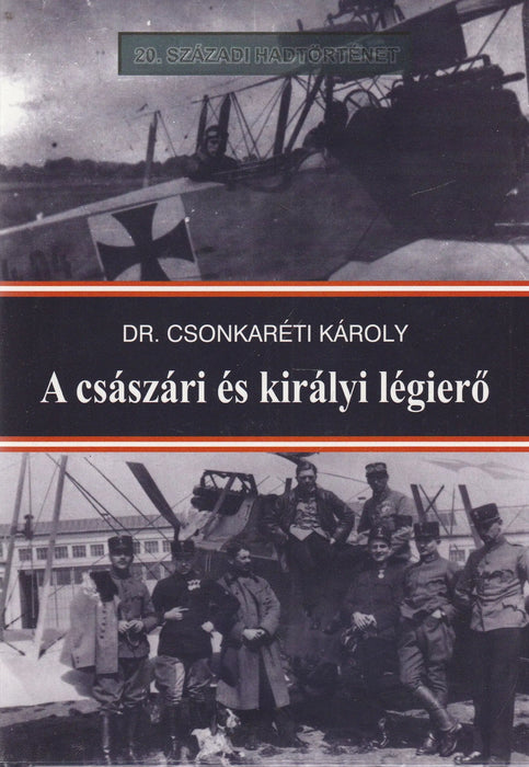 A császári és királyi légierő - Oskola Antikvárium