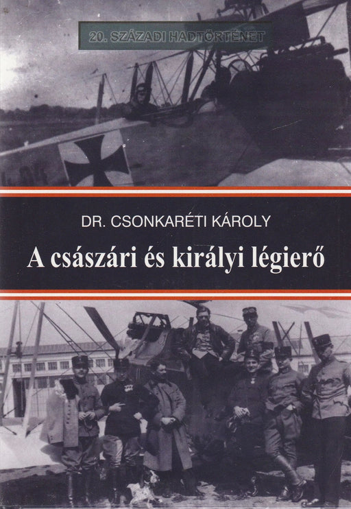 A császári és királyi légierő - Oskola Antikvárium