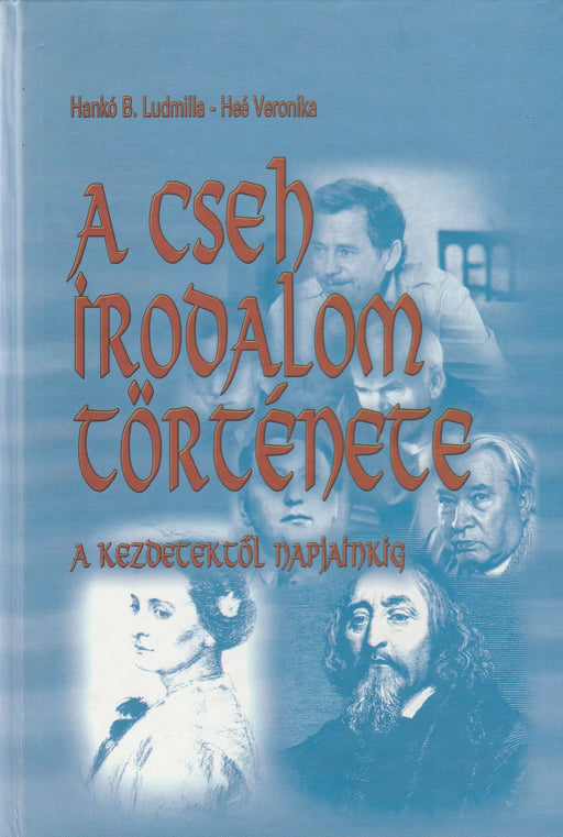 A cseh irodalom története - Oskola Antikvárium