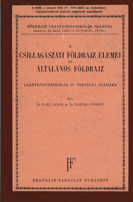 A csillagászati földrajz elemei és általános földrajz - Oskola Antikvárium