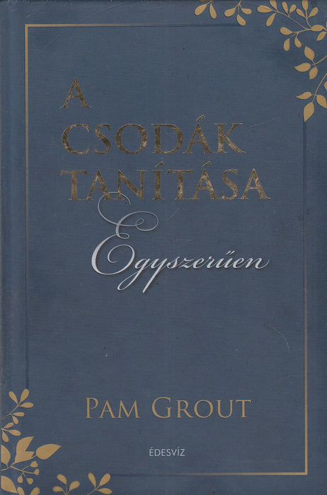 A csodák tanítása egyszerűen - Oskola Antikvárium