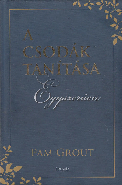 A csodák tanítása egyszerűen - Oskola Antikvárium