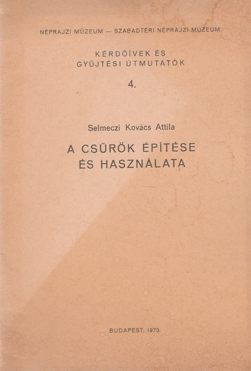 A csűrök építése és használata - Oskola Antikvárium