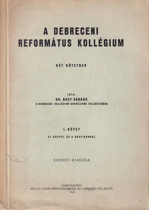 A Debreceni Református Kollégium I. - Oskola Antikvárium