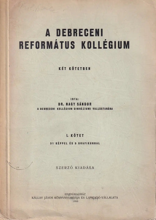A Debreceni Református Kollégium I. - Oskola Antikvárium