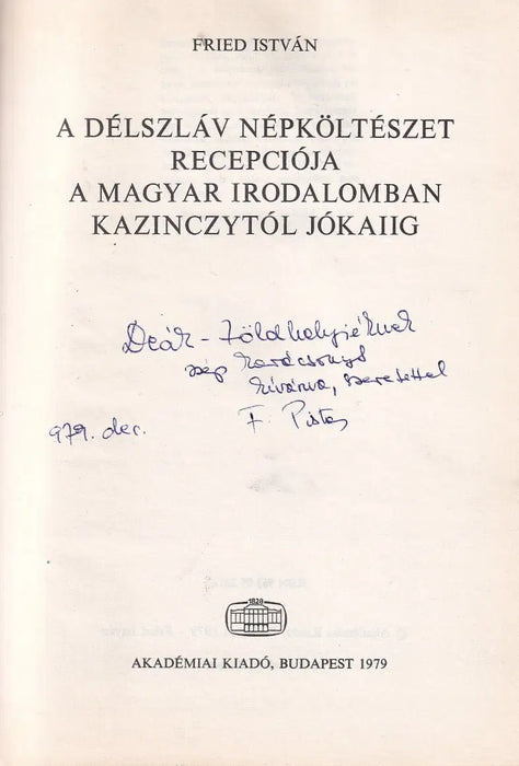 A délszláv népköltészet recepciója a magyar irodalomban Kazinczytól Jókaiig - Oskola Antikvárium