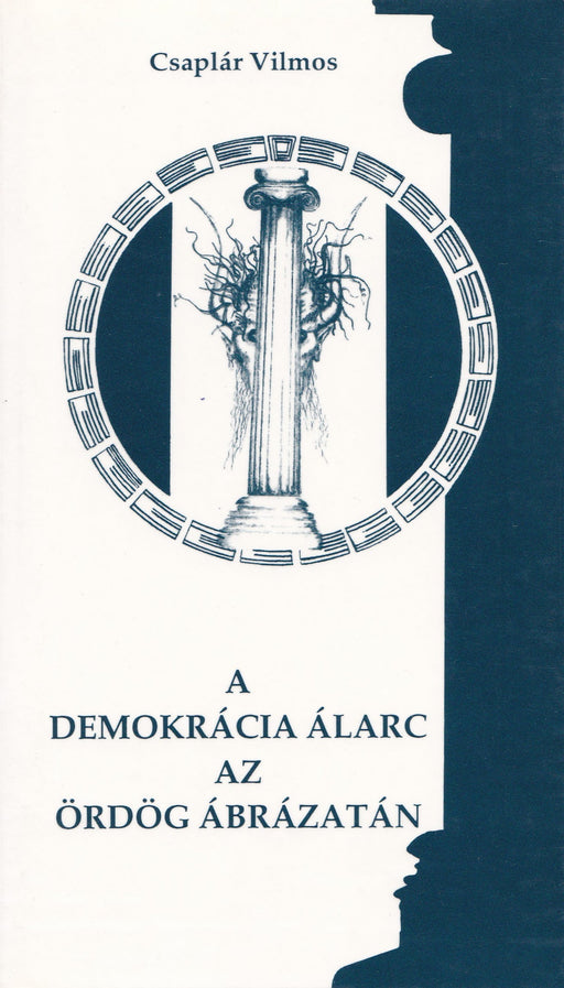 A demokrácia álarc az ördög ábrázatán - Oskola Antikvárium