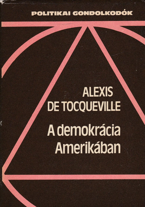 A demokrácia Amerikában - Oskola Antikvárium