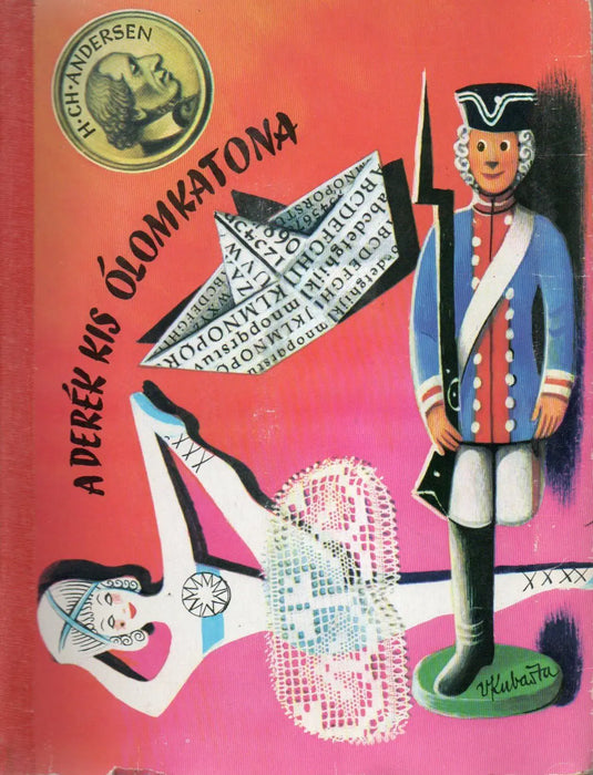 A derék kis ólomkatona - Kubasta 3D - Oskola Antikvárium
