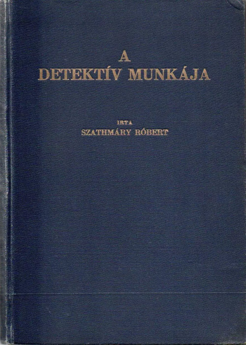 A detektív munkája - Oskola Antikvárium