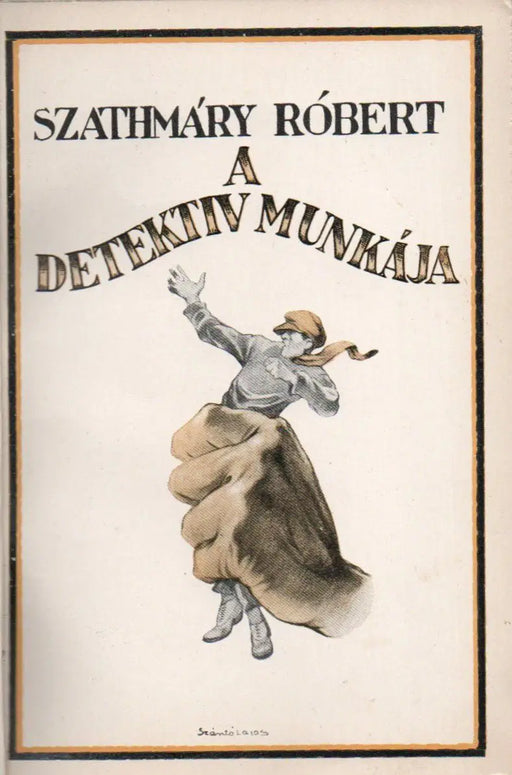 A detektív munkája - Oskola Antikvárium