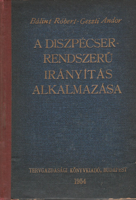A diszpécser - rendszerű irányítás alkalmazása - Oskola Antikvárium