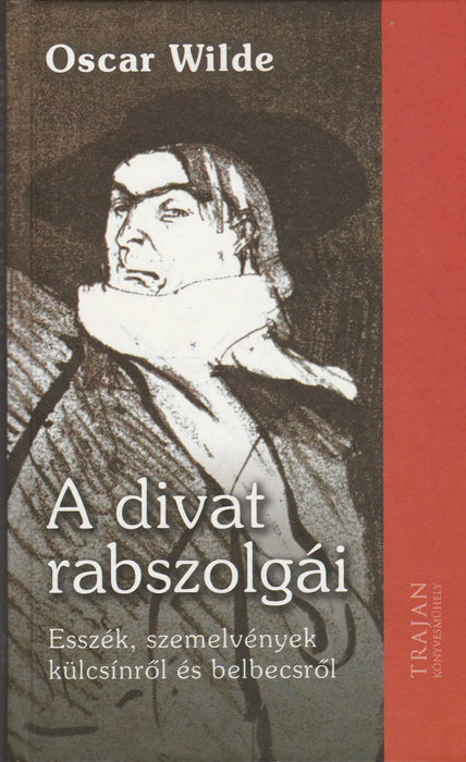 A divat rabszolgái - Oskola Antikvárium