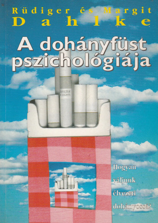 A dohányfüst pszichológiája - Oskola Antikvárium
