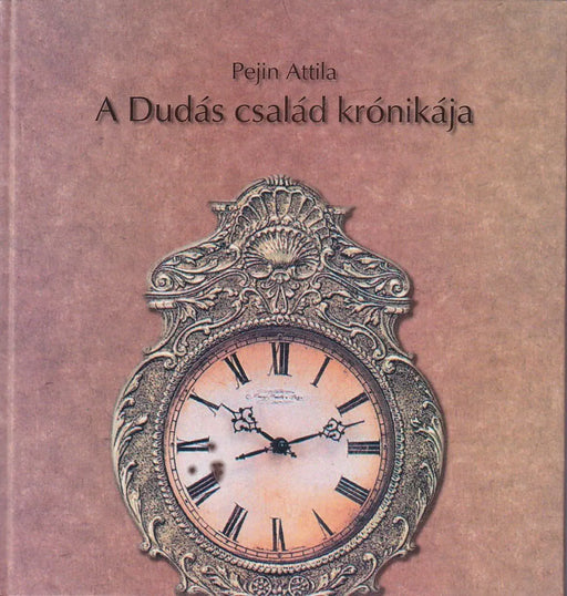 A Dudás család krónikája - Oskola Antikvárium