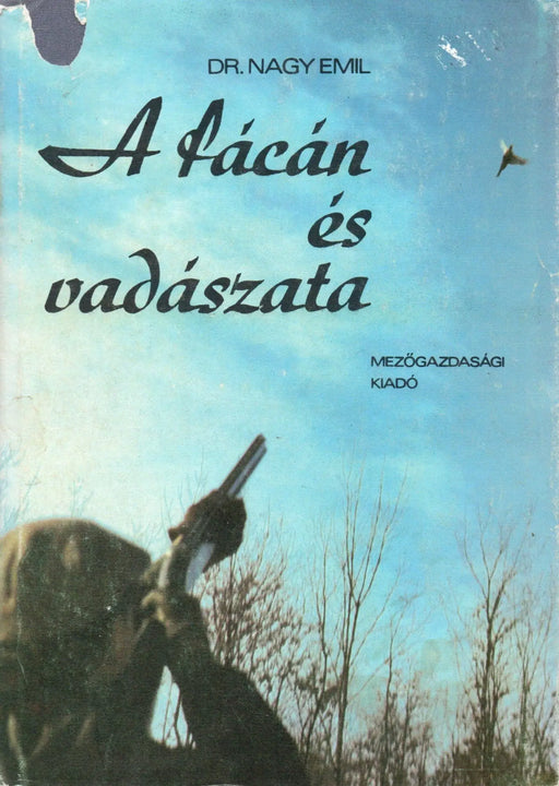 A fácán és vadászata - Oskola Antikvárium