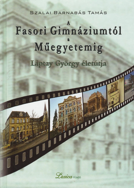 A Fasori Gimnáziumtól a Műegyetemig - Oskola Antikvárium
