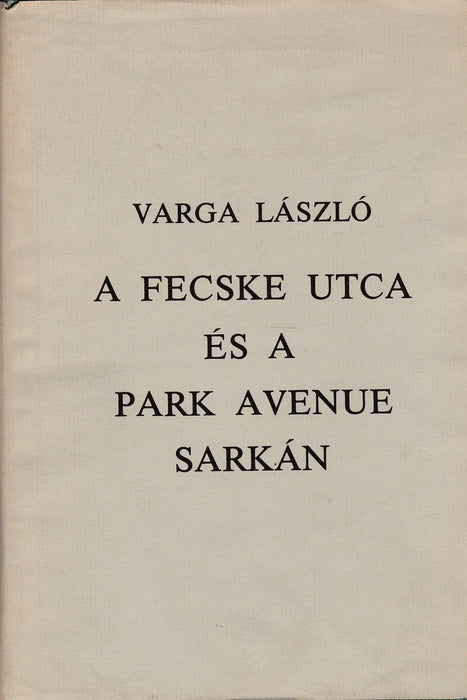 A Fecske utca és a Park Avenue sarkán - Oskola Antikvárium