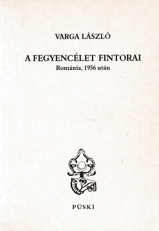 A fegyencélet fintorai - Oskola Antikvárium