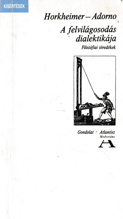 A felvilágosodás dialektikája - Oskola Antikvárium