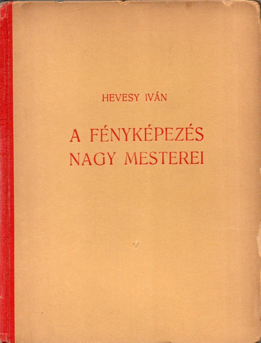 A fényképezés nagy mesterei - Oskola Antikvárium