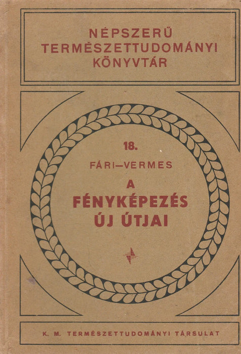 A fényképezés új útjai - Oskola Antikvárium