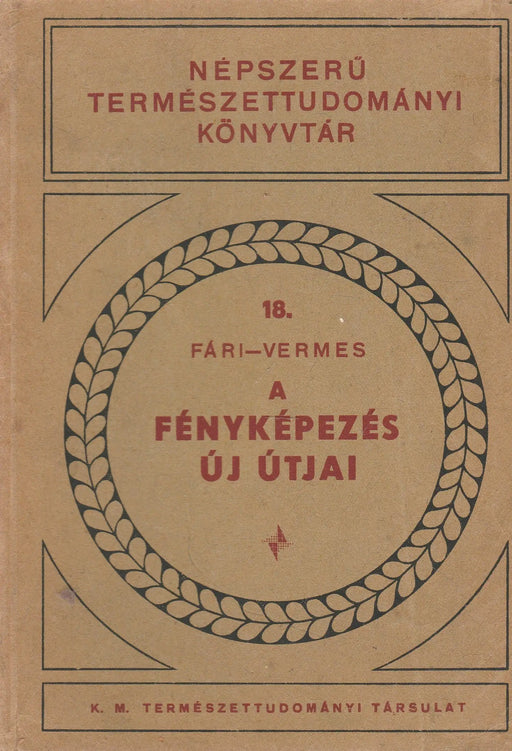 A fényképezés új útjai - Oskola Antikvárium