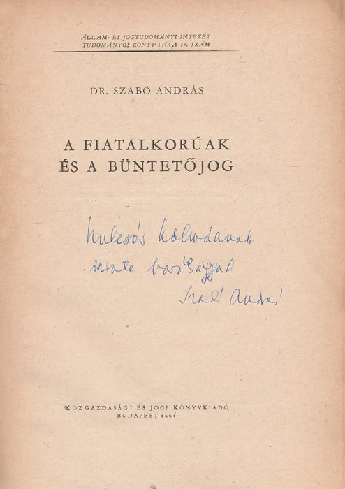 A fiatalkorúak és a büntetőjog - Oskola Antikvárium