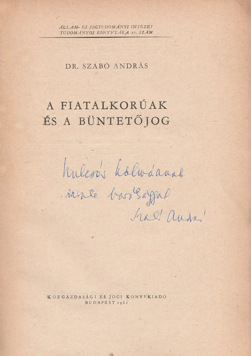 A fiatalkorúak és a büntetőjog - Oskola Antikvárium
