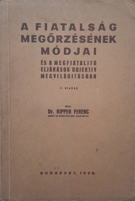 A fiatalság megőrzésének módjai - Oskola Antikvárium