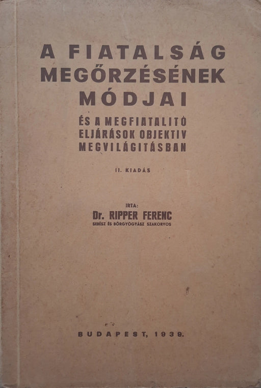 A fiatalság megőrzésének módjai - Oskola Antikvárium