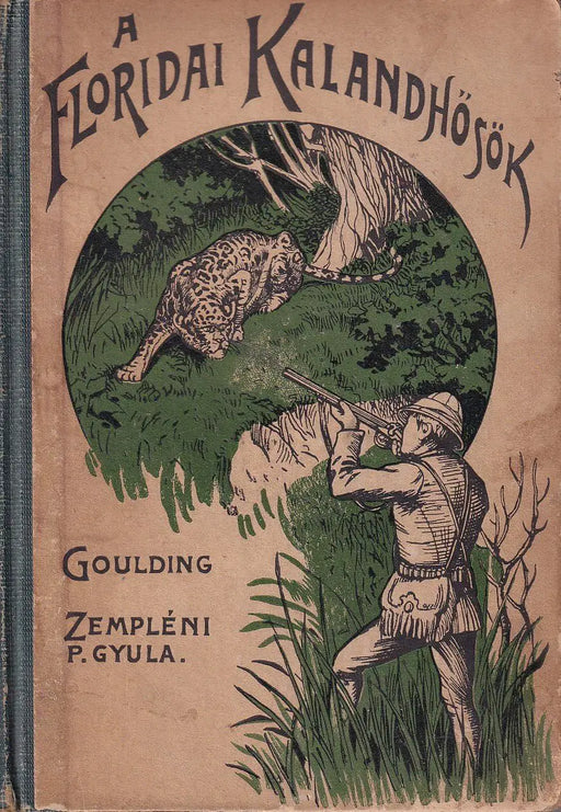 A floridai kalandhősök - Oskola Antikvárium