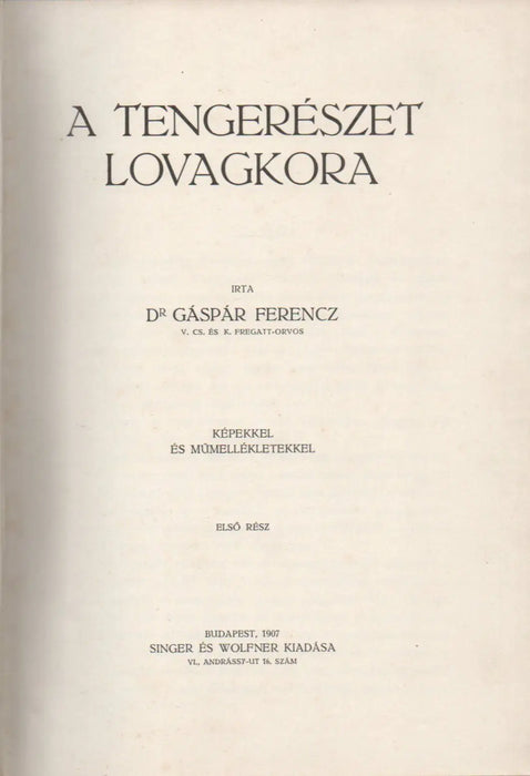 A Föld körül XI. A tengerészet lovagkora I. - Oskola Antikvárium