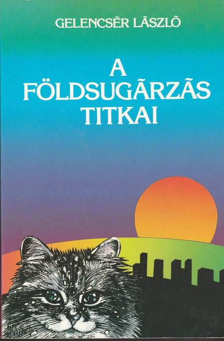 A földsugárzás titkai - Oskola Antikvárium