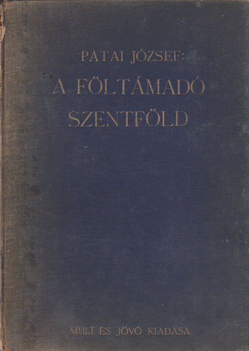 A föltámadó Szentföld - Oskola Antikvárium