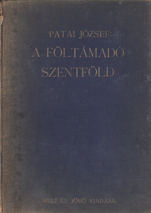A föltámadó Szentföld - Oskola Antikvárium